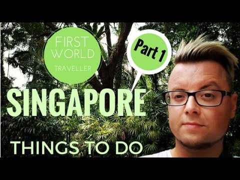 Singapore Things to Do – Part 1