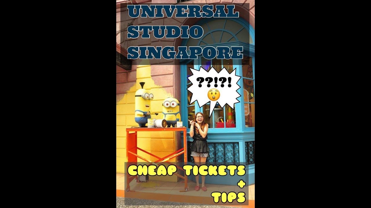 UNIVERSAL STUDIO SINGAPORE (TIPS!!!)